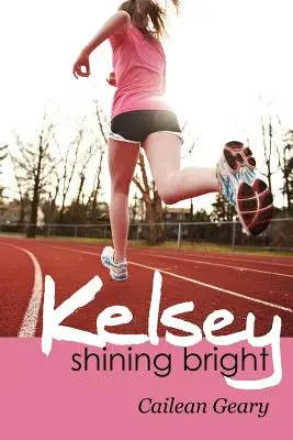 Kelsey strălucește - Kelsey Shining Bright