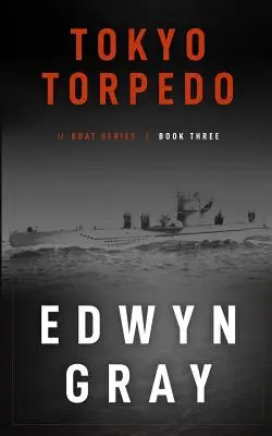Tokyo Torpedo: Seria U-boat - Tokyo Torpedo: The U-boat Series