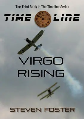 Timeline: Răsăritul Fecioarei - Timeline: Virgo Rising
