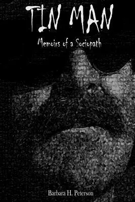Tin Man: Memoriile unui sociopat - Tin Man: Memoirs of a Sociopath