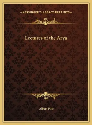 Prelegeri ale lui Arya - Lectures of the Arya