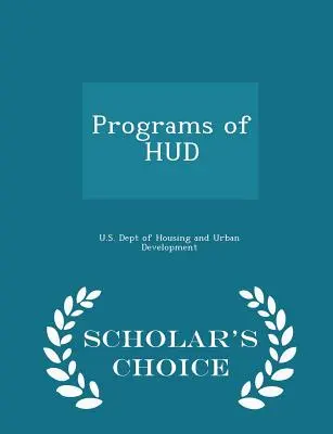 Programe ale HUD - Ediția Scholar's Choice - Programs of HUD - Scholar's Choice Edition
