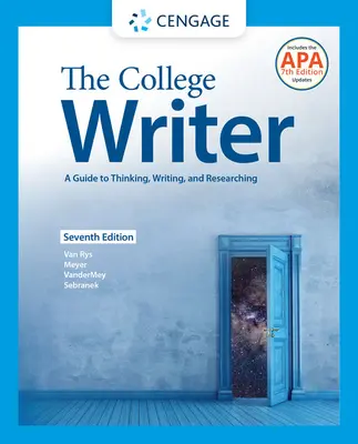The College Writer: A Guide to Thinking, Writing, and Researching (W/ Mla9e Update)