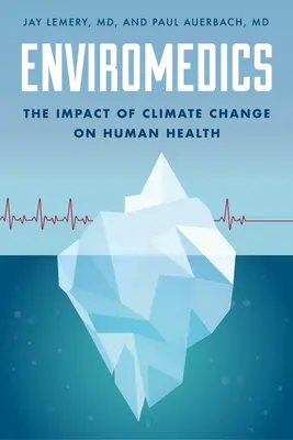 Enviromedics: Impactul schimbărilor climatice asupra sănătății umane - Enviromedics: The Impact of Climate Change on Human Health