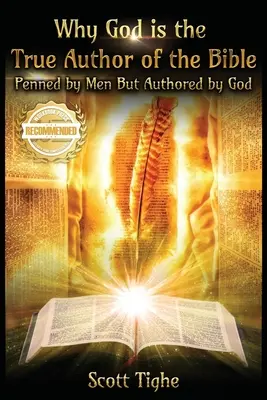 De ce Dumnezeu este adevăratul autor al Bibliei: Scrisă de oameni, dar scrisă de Dumnezeu - Why God is the True Author of the Bible: Penned by Men But Authored by God