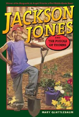 Jackson Jones și balta de spini (Jackson Jones and the Puddle of Thorns) - Jackson Jones and the Puddle of Thorns