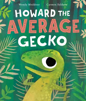 Howard Gecko cel obișnuit - Howard the Average Gecko