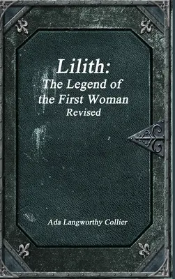 Lilith: Legenda primei femei revizuită - Lilith: The Legend of the First Woman Revised