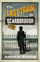 Ultimul tren spre Scarborough - Last Train to Scarborough