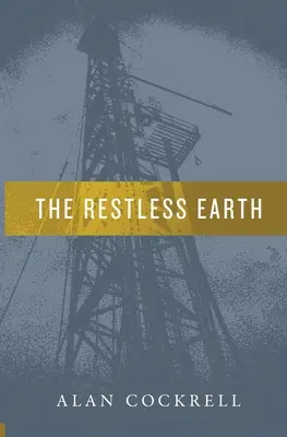 Pământul neliniștit - The Restless Earth
