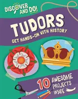 Descoperiți și faceți: Tudorii - Discover and Do: Tudors