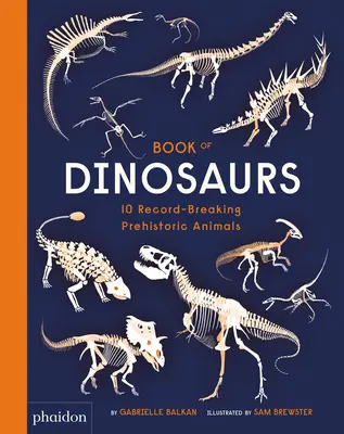 Cartea dinozaurilor: 10 animale preistorice care au bătut recorduri - Book of Dinosaurs: 10 Record-Breaking Prehistoric Animals