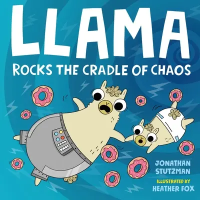 Llama zguduie leagănul haosului - Llama Rocks the Cradle of Chaos