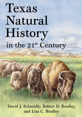 Istoria naturală a Texasului în secolul XXI - Texas Natural History in the 21st Century