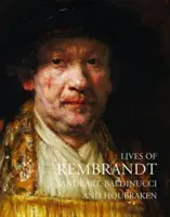 Viețile lui Rembrandt - Lives of Rembrandt