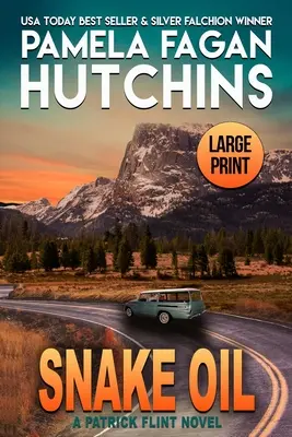 Snake Oil: Un roman Patrick Flint - Snake Oil: A Patrick Flint Novel