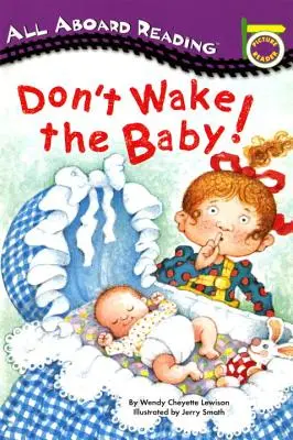 Nu trezi copilul! - Don't Wake the Baby!