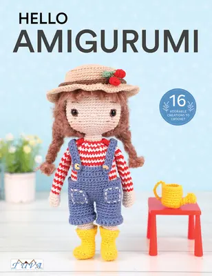 Bună ziua Amigurumi: Zile fericite ale copilăriei - Hello Amigurumi: Happy Childhood Days