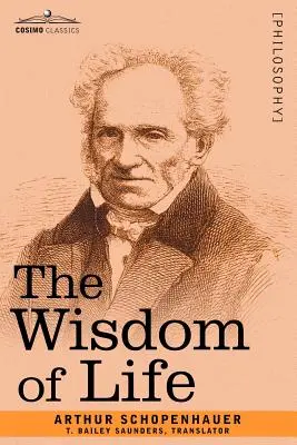 Înțelepciunea vieții (The Wisdom of Life) - The Wisdom of Life