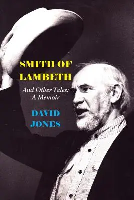 Smith din Lambeth: Și alte povești: A Memoir - Smith of Lambeth: And Other Tales: A Memoir