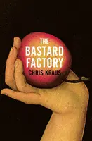 Fabrica de ticăloși - Bastard Factory