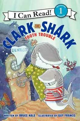 Clark Rechinul: Probleme cu dinții - Clark the Shark: Tooth Trouble
