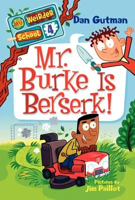 Domnul Burke este nebun! - Mr. Burke Is Berserk!