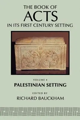 Cartea Faptele Apostolilor în contextul său palestinian - The Book of Acts in Its Palestinian Setting