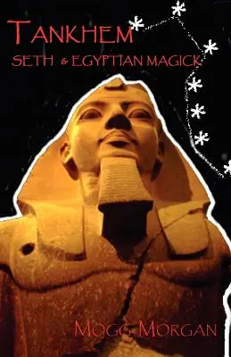 Tankhem: Seth și Magia Egipteană - Tankhem: Seth & Egyptian Magick