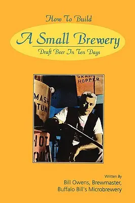 Cum să construiești o mică fabrică de bere - How to Build a Small Brewery