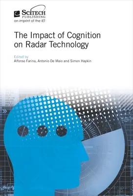 Impactul cogniției asupra tehnologiei radar - The Impact of Cognition on Radar Technology