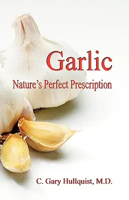 Usturoiul - rețeta perfectă a naturii - Garlic-Nature's Perfect Prescription