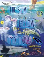 Marea de sub degetele mele de la picioare - Sea Below My Toes