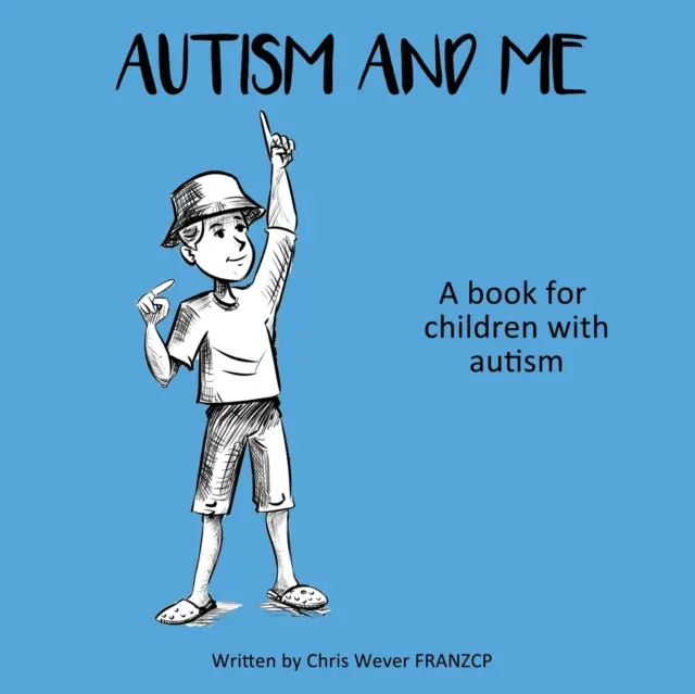 Autismul și eu: O carte pentru copiii cu autism - Autism and Me: A book for children with autism