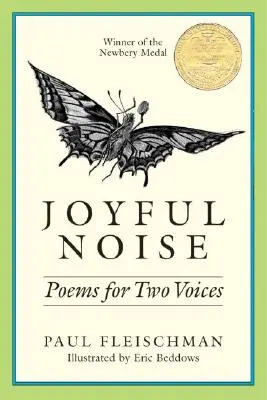 Joyful Noise: Poezii pentru două voci - Joyful Noise: Poems for Two Voices
