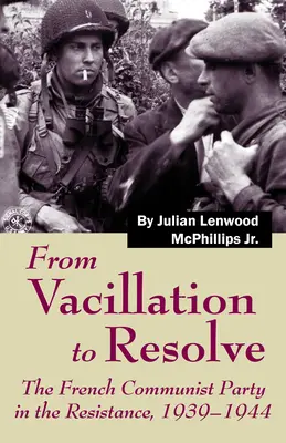 De la ezitare la hotărâre - From Vacillation to Resolve