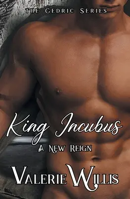 Regele Incubus: O nouă domnie - King Incubus: A New Reign