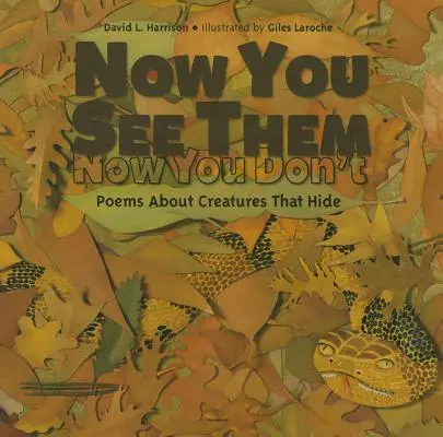 Now You See Them, Now You Don't: Poezii despre creaturi care se ascund - Now You See Them, Now You Don't: Poems about Creatures That Hide