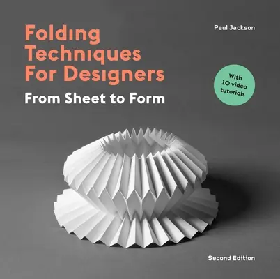 Tehnici de pliere pentru designeri, ediția a doua - Folding Techniques for Designers Second Edition