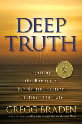 Adevărul profund: Aprinderea memoriei originii, istoriei, destinului și soartei noastre - Deep Truth: Igniting the Memory of Our Origin, History, Destiny, and Fate