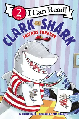 Clark Rechinul: Prieteni pentru totdeauna - Clark the Shark: Friends Forever