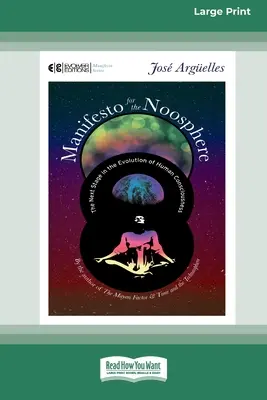 Manifest pentru Noosferă: Următoarea etapă în evoluția conștiinței umane (16pt Large Print Edition) - Manifesto for the Noosphere: The Next Stage in the Evolution of Human Consciousness (16pt Large Print Edition)