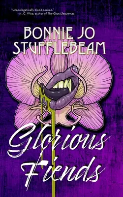 Ființe glorioase - Glorious Fiends