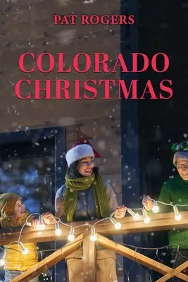 Crăciunul în Colorado - Colorado Christmas