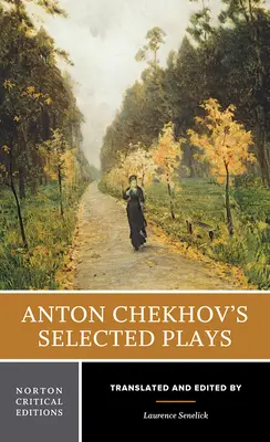 Piese de teatru alese de Anton Cehov - Anton Chekhov's Selected Plays