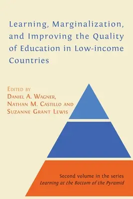 Învățarea, marginalizarea și îmbunătățirea calității educației în țările cu venituri mici - Learning, Marginalization, and Improving the Quality of Education in Low-income Countries