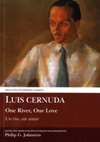 Luis Cernuda: Un râu, o iubire - Luis Cernuda: One River, One Love