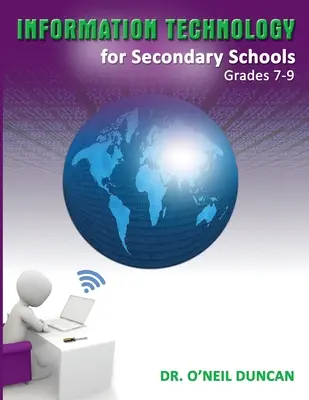 Tehnologia informației pentru școlile secundare Grades 7-9 - Information Technology for Secondary Schools Grades 7-9