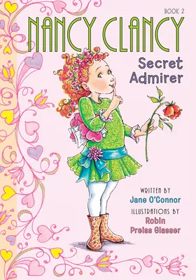 Nancy Clancy, admiratoare secretă: #2 - Nancy Clancy, Secret Admirer: #2