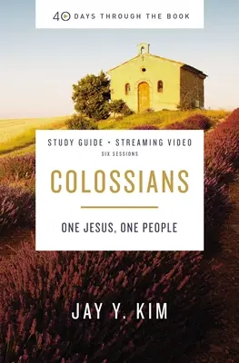 Coloseni Ghid de studiu biblic Plus Streaming Video: Un Isus, un popor - Colossians Bible Study Guide Plus Streaming Video: One Jesus, One People